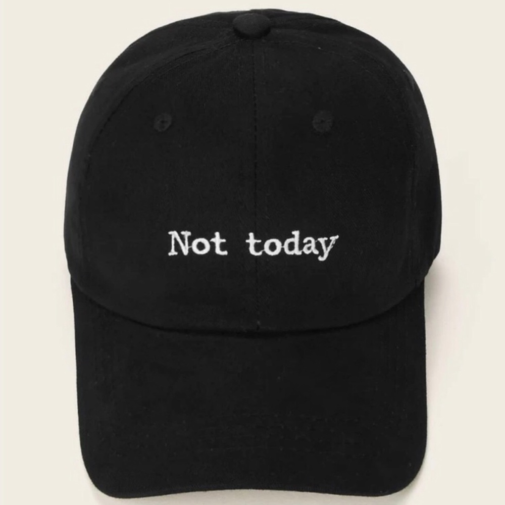 “Not Today” Black Ball Cap